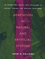 Adaptation in Natural and Artificial Systems: An Introductory Analysis with Applications to Biology, Control, and Artificial Intelligence артикул 11718d.