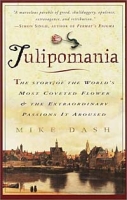 Tulipomania : The Story of the World's Most Coveted Flower & the Extraordinary Passions It Aroused артикул 11719d.