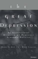 The Great Depression: An International Disaster of Perverse Economic Policies артикул 11761d.