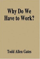 Why Do We Have to Work? артикул 11811d.