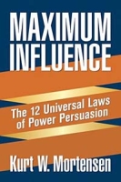 Maximum Influence: The 12 Universal Laws of Power Persuasion артикул 11879d.