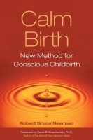 Calm Birth : New Method for Conscious Childbirth артикул 11701d.