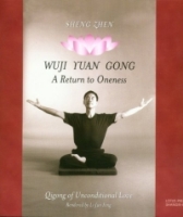Sheng Zhen Wuji Yuan Gong: Qigong of Unconditional Love артикул 11711d.